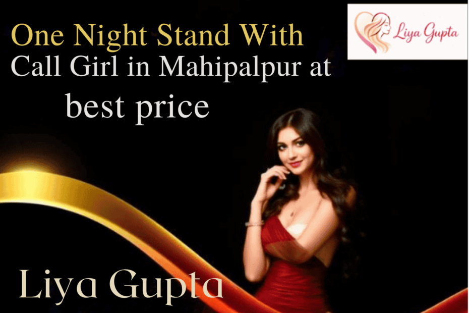 Mahipalpur Escort services